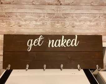 12” x 36” Get Naked sign water beach outdoor summer swimsuits wood waterproof hot tub jacuzzi vacation patio porch hooks hangers