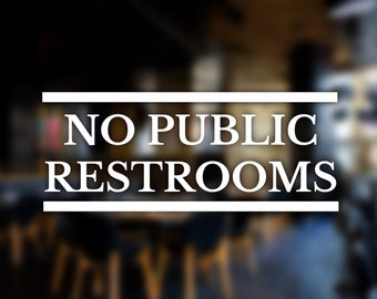 No Restrooms Decal, Business Door Decal, Store Decal, Business Advertising, Business Marketing, Small Business