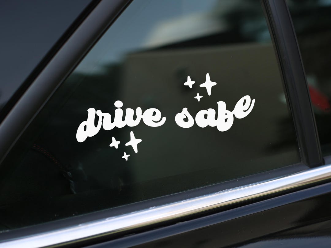 Drive Safe Decal, Sticker for Car, Bumper Sticker, Laptop or Wall ...