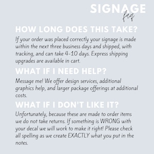 May include: A light grey background with white text. The text reads "SIGNAGE faq" at the top. Below, it answers questions about order processing, help, and returns. The text is in a clean, modern font.