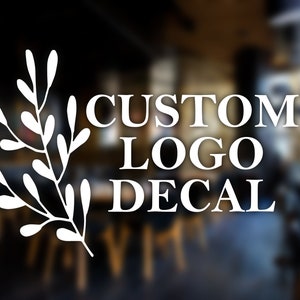 Custom Decal, Business Logo Decal, Business Door Decal, Store Decal, Business Advertising, Business Marketing, Small Business