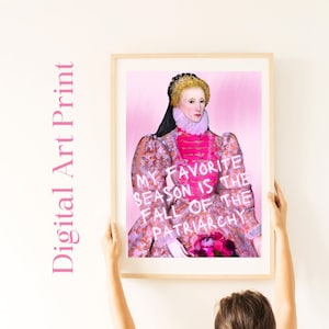 My Favorite Season Is The Fall Of The Patriarchy - Feminine Pink Girly Digital Download Art Print - Home Decor Printable