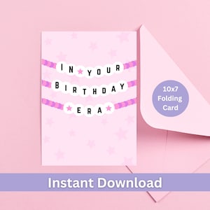 In Your Birthday Era Greeting Card - Druckbare Karte, digitaler Download, Taylor Swift Lyric, Swiftie Freundschaftsarmband