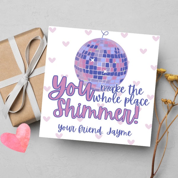 You Make The Whole Place Shimmer Mirrorball Disco Ball Swiftie  - Custom Valentine's Day Card Gift Tag - Kids Class Valentine School