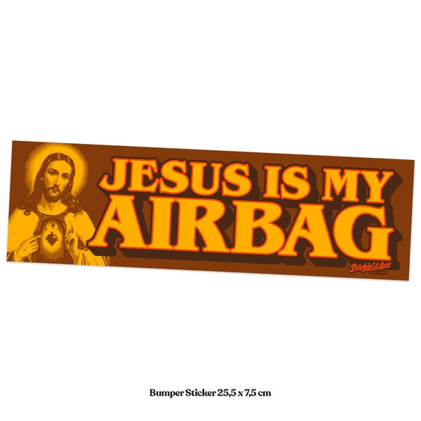 Bumper Sticker -  Jesus is my airbag