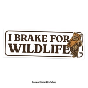 Bumper Sticker - STAR WARS - I Brake for Wildlife