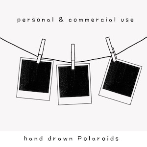 May include: Three black and white hand-drawn Polaroid photos hanging on a clothesline with clothespins. The text "personal & commercial use" is above the photos and the text "hand drawn Polaroids" is below the photos.