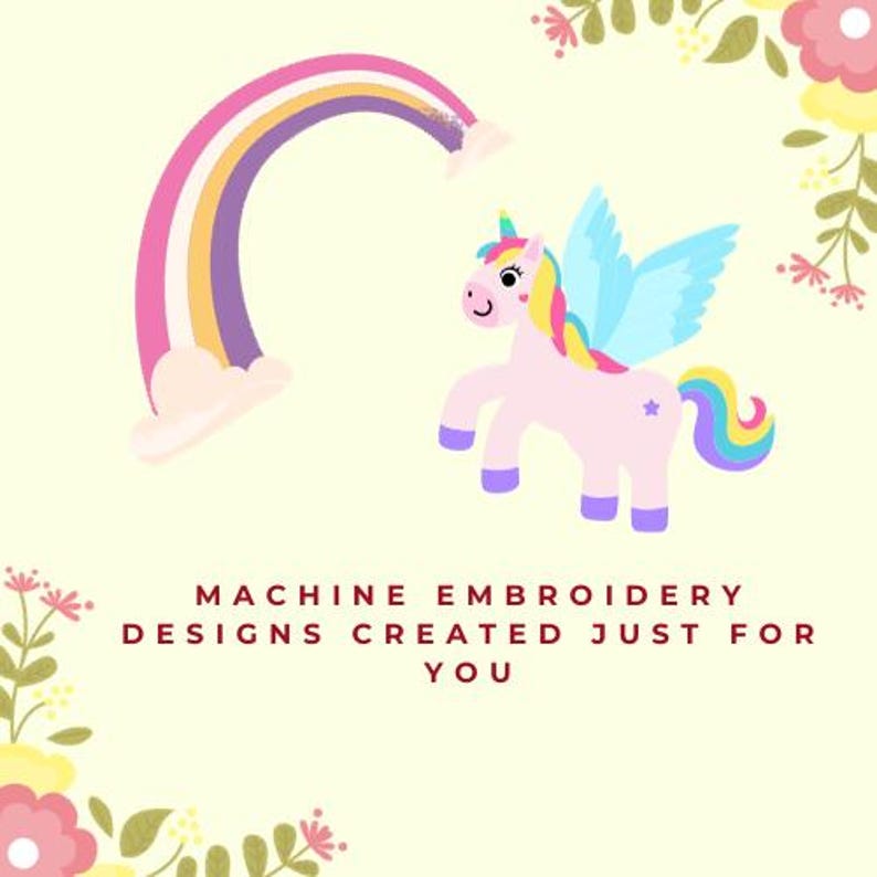 May include: A pink unicorn with rainbow mane and tail, blue wings, and a star on its rump, flying under a rainbow with clouds. The text below reads "MACHINE EMBROIDERY DESIGNS CREATED JUST FOR YOU".