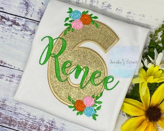 Girl 6th birthday Floral shirt, Girl Shirt With Roses, Floral birthday shirt, Green Name, Birthday Roses, Embroidery Applique shirt