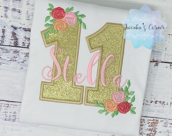 Camisa dorada de cumpleaños número 11, purpurina dorada, camisa de cumpleaños floral, rosas de flores pequeñas, primer cumpleaños floral, camisa de apliques personalizada