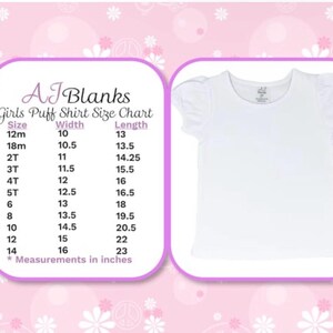 May include: A size chart for girls' puff shirts, showing sizes from 12 months to 14 years, with corresponding width and length measurements in inches.