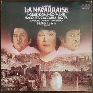 Massenet Opera LP, Lovely! Marilyn Horne Placido Domingo La Navarraise, Operatic Melodrama All-Star Cast. Classical Music Gift, Opera Gift!