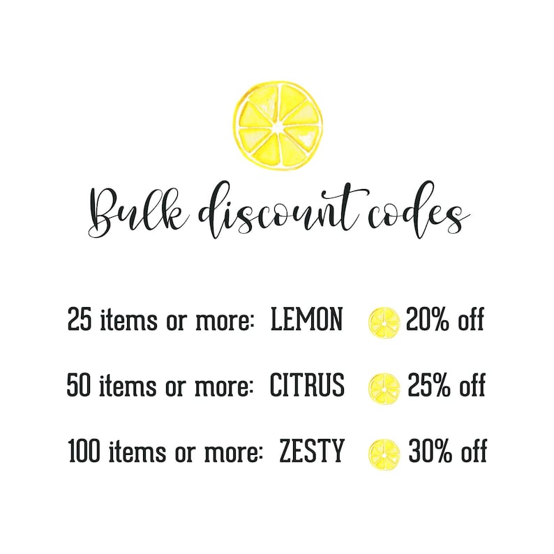 Pu&ograve; includere: Un grafico con una fetta di limone ad acquerello giallo e il testo Bulk discount codes. Elenca tre livelli: 25 items or more: LEMON 20% off, 50 items or more: CITRUS 25% off e 100 items or more: ZESTY 30% off, ciascuno con un'icona di limone.