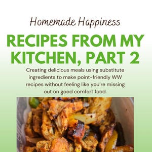 Recipes From My Kitchen, A Weight Watchers Recipe Collection - Part 2