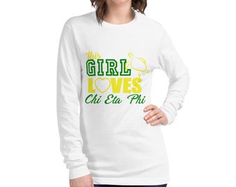 Stay Stylish and Supportive with This Girl Loves Chi Eta Phi - Long Sleeve Tee - Greek Sorority Shirt