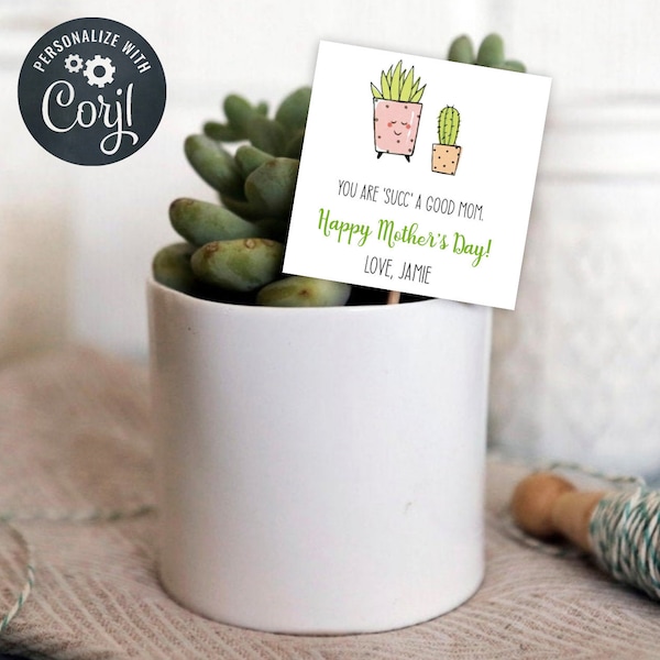 Mother's Day Succulent Gift Tag, You are SUCC a good Mom, Best Mom Ever, Happy Mother's Day, Editable Instant Download, Customize with Corjl