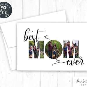 Best MOM Ever Card, Editable Photo Collage Card, Personalized Card for Mothers Day, Mother&#39;s Day Photo Card, Download, Customize with Corjl