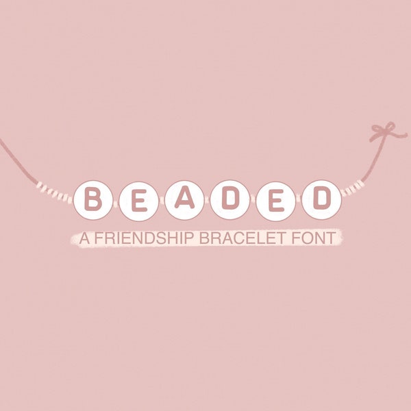 BEADED FRIENDSHIP BRACELET font | Swiftie font | handwritten font | letter beads | fun font | procreate font | cricut font | hand drawn font