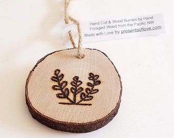 Gardener Wooden Ornament or Gift Tag Wood Burned with Pretty Plant Love design on Real, Foraged Wood Slice with Natural Jute Twine Tie
