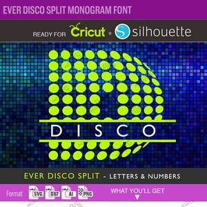 EVER DISCO SPLIT Monogram Font svg Font Letters Alphabet Cut Cutter Heat transferencia Cricut Dxf Silhouette círculo monograma frame 274