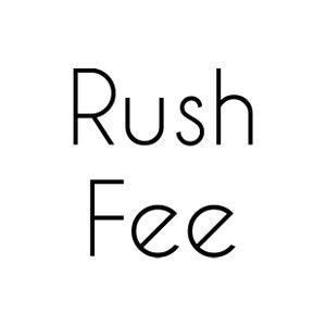 Rush Fee