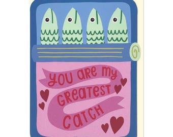 You are my Greatest Catch  | Greeting Card | Valentine's Day | Anniversary | Fish Card