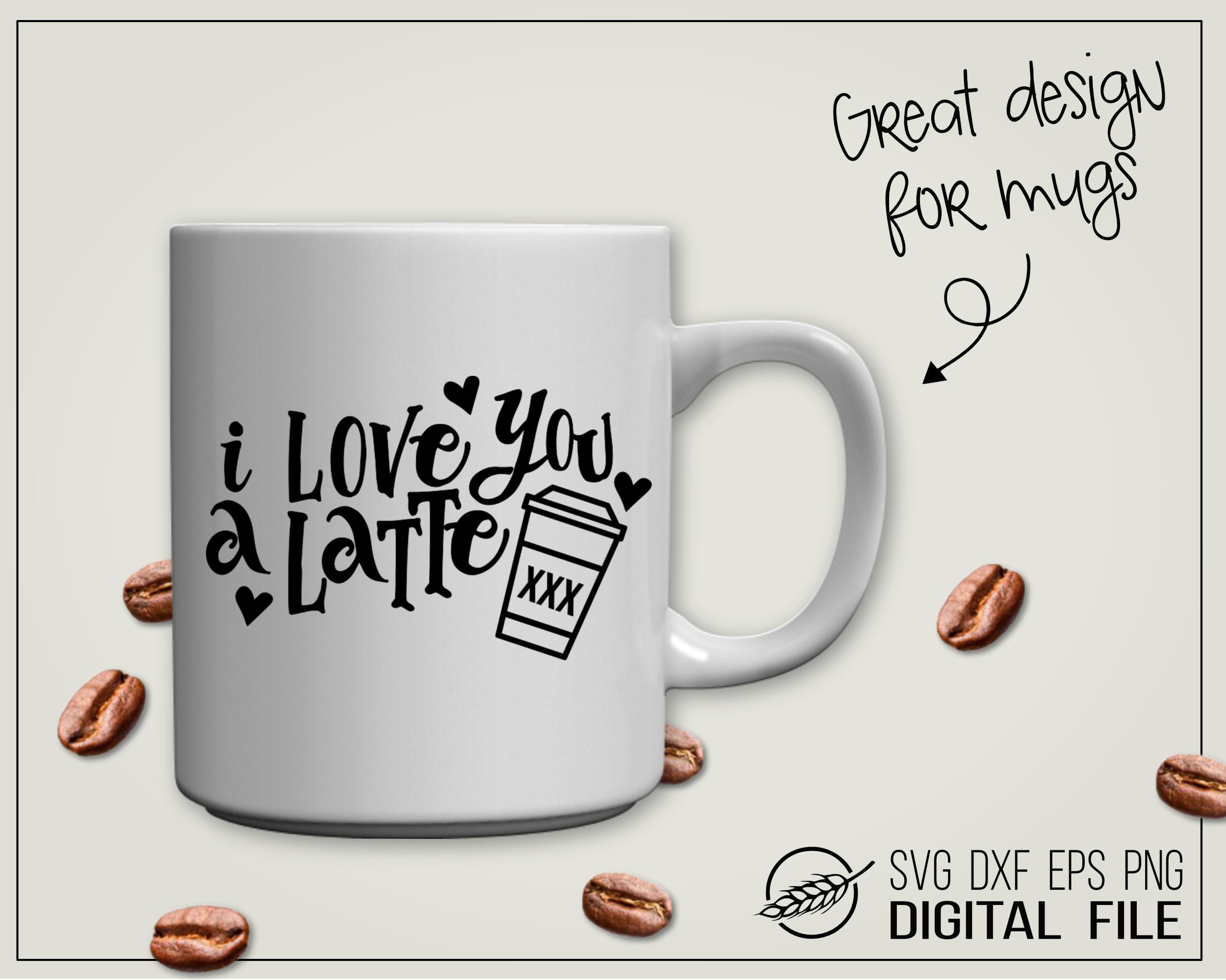 Free Free 192 Love You A Latte Svg Free SVG PNG EPS DXF File