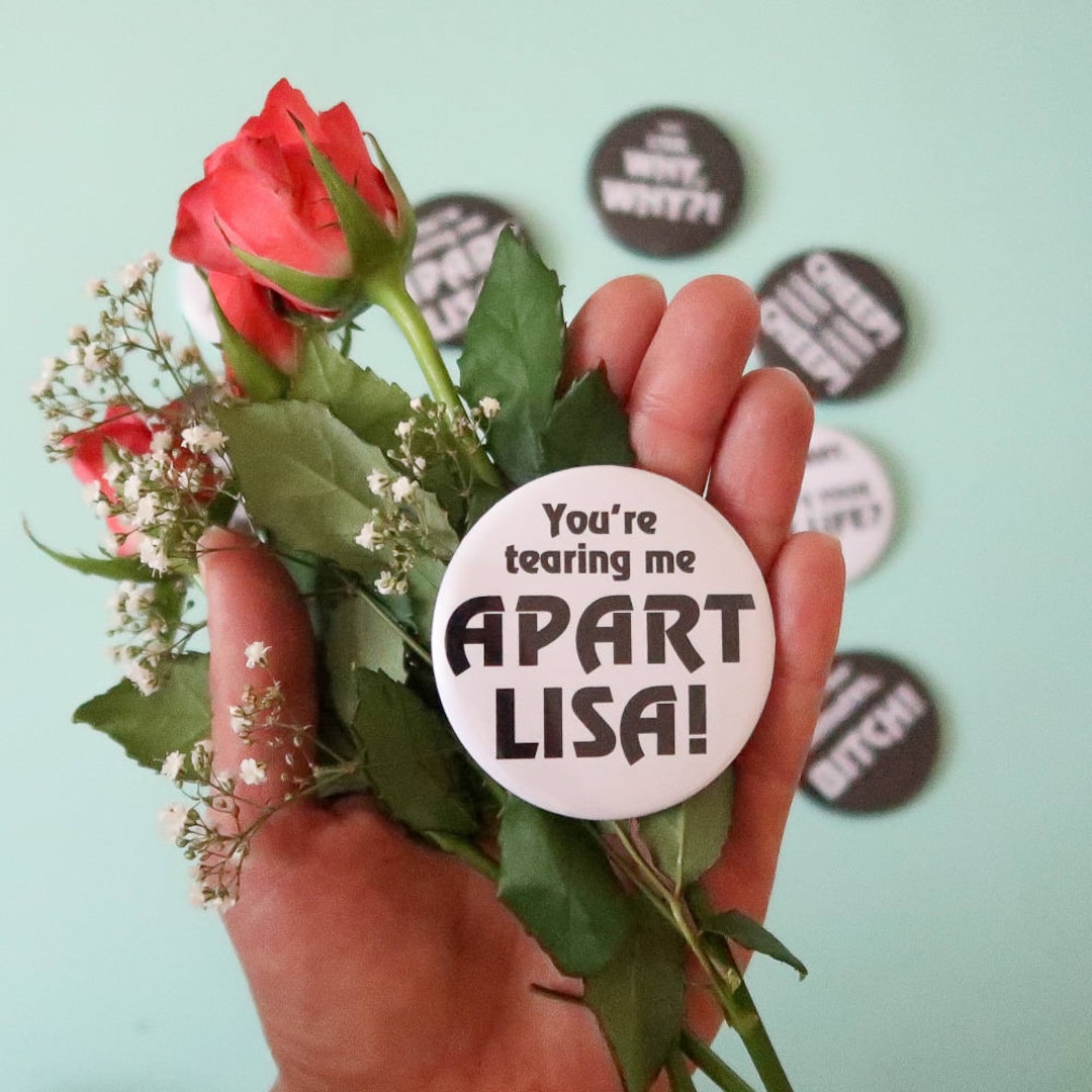 The Room You're Tearing Me Apart Lisa 58mm Pinback Button Pin Badge