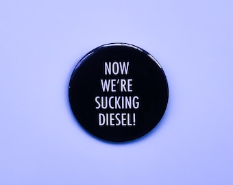 Line Of Duty Jetzt saugen wir Diesel! - Ted Hastings - 58mm Button Button Abzeichen - LOD inspiriert - Komödie