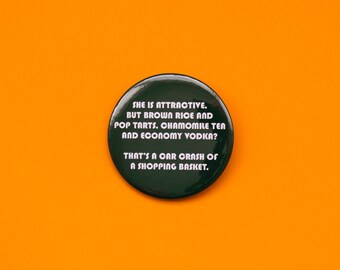 Peep Show Sie ist attraktiv... - Mark Corrigan - Jeremy Osborne - Super Hans - TV-Serie - 58mm Button Button Abzeichen - Komödie