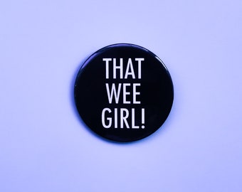 Line Of Duty That Wee Girl! - Ted Hastings - 58mm Pinback Button Badge - LOD Inspired - Comedy