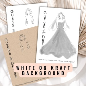 May include: Two printable game cards with a white background and the text "GUESS THE DRESS" and a line drawing of a bride. The bottom card has a watercolor illustration of a bride's dress and the text "What do you think the bride will wear on her big day?"