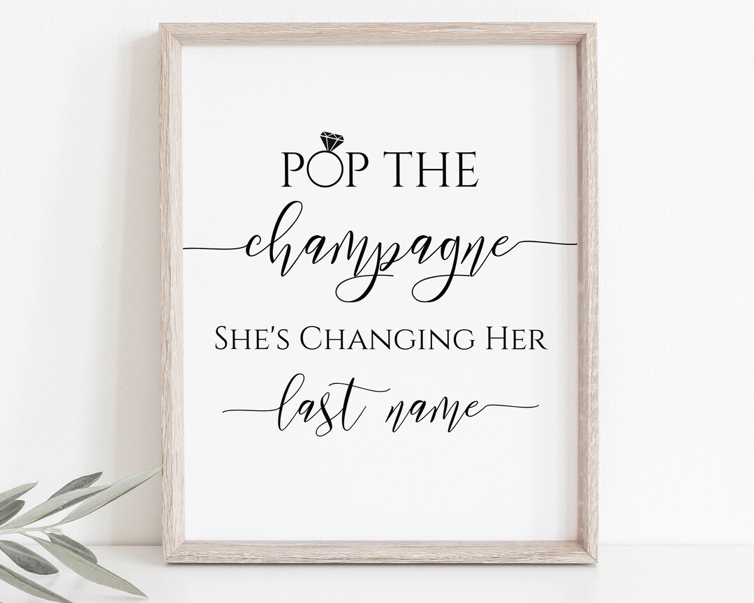 Pop The Champagne She's Changing Her Last Name