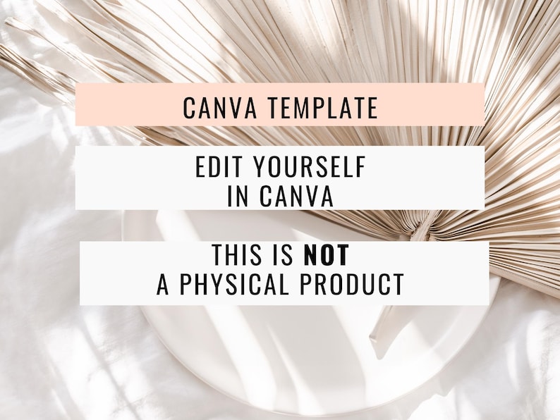May include: A Canva template with the text "CANVA TEMPLATE", "EDIT YOURSELF IN CANVA", and "THIS IS NOT A PHYSICAL PRODUCT" on a white background with a beige palm leaf.