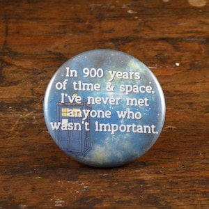 900 years of time and space - Doctor Who 2.25" pinback button/badge, ornament or magnet