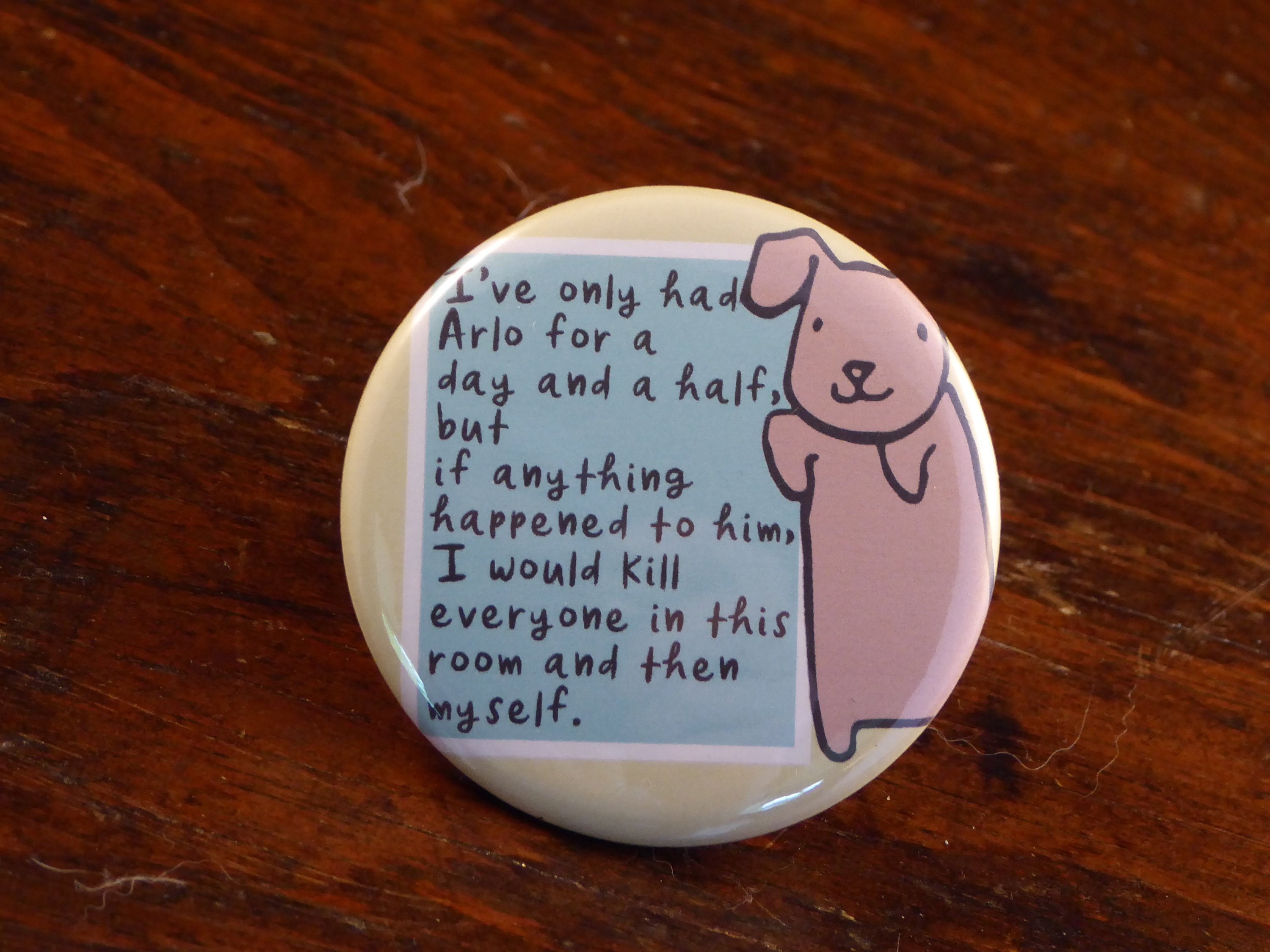Ive Only Had Arlo For A Day And A Half I've Only Had Arlo for A Day Brooklyn 99 Inspired - Etsy