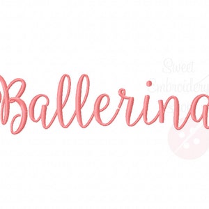 May include: Pink cursive embroidery design that reads "Ballerina".