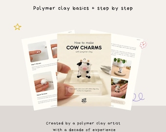 Polymer Clay Tutorial How To Make Charms, Cow Charm Tutorial, PDF Download