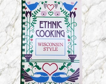 Ethnic Cooking Wisconsin Style Softcover Cookbook First Printing 1982 Comb Bound