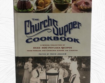 The Church Supper Cookbook A Special Collection Of Over 400 Potluck Recipes Hardcover 2005