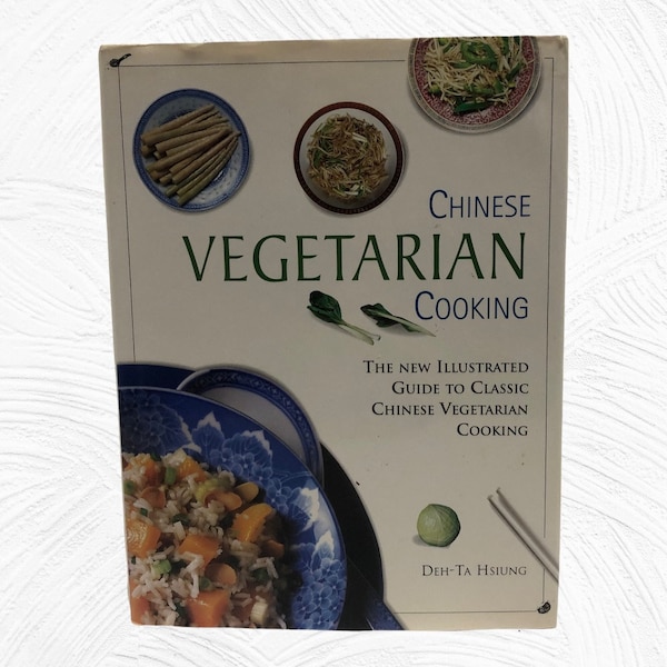 Chinees vegetarisch kookboek Deh-Ta Hsiung 1985 Herdrukt 1995 Hardcover