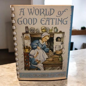 Vintage 1951 Kochbuch: Eine Welt des guten Essens, Internationale Rezepte