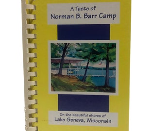 Norman B Barr Collectible Cookbook Childrens Christen Camp Williams Bay WI Soft Cover Comb Bound 1999