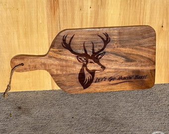 Decorative Cutting Board - “Let’s Go Huntin’ Baby!” and Whitetail Deer