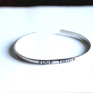 Hand Stamped Aluminum Cuff Bracelet: Fuck Trump Bracelet,Political Statement Jewelry