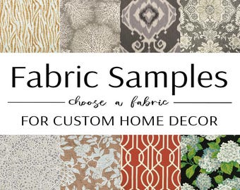 FABRIC SWATCHES for Custom Home Decor