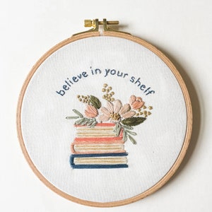 Printed Fabric, Believe in Your Shelf Hand Embroidery, Book Embroidery Kit Embroidery Pattern, Inspirational Embroidery Pattern, Fabric Only