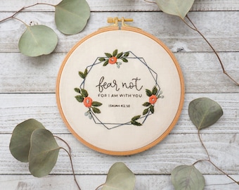 Fear Not Hand Embroidery, Digital PDF Pattern, Christian Embroidery, Fear Not For I am With You Pattern Isaiah 41 10, Bible Embroidery