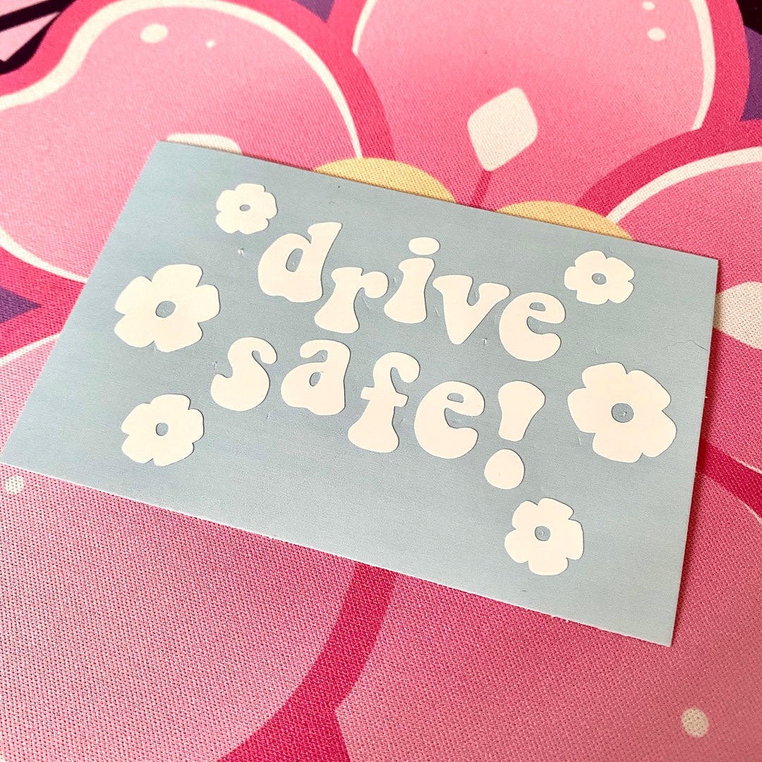 Drive Safe Vinyl Sticker - Etsy