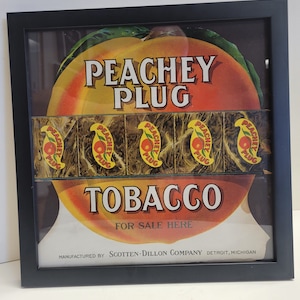 Antique, Circa 1915 Peachy Plug Tobacco For Sale Here, Lithograph Cardboard  Advertising Sign. Scotten- Dillion Company Detroit Michigan